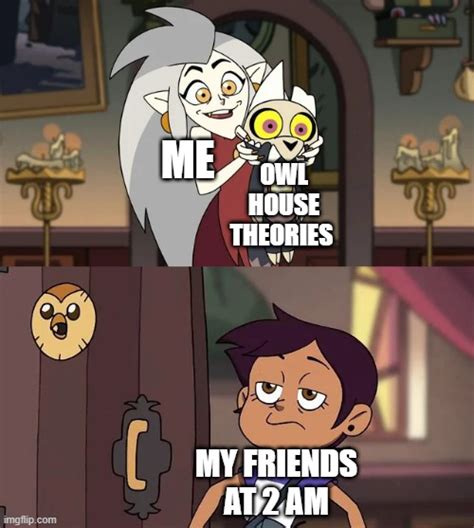 Based off of the Disney TV series The Owl House, this community is for users to share their memes about the show. . The owl house memes